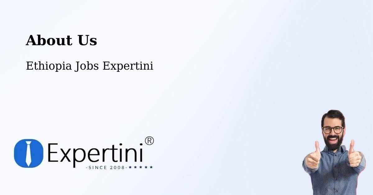 About Expertini Recruitment Platform  – Liben Zone - Liben Zone, Ethiopia Jobs Expertini