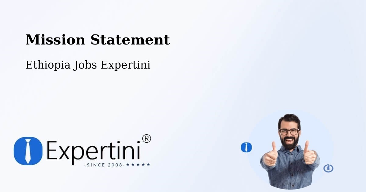Corporate Mission – Liben Zone - Ethiopia Jobs Expertini