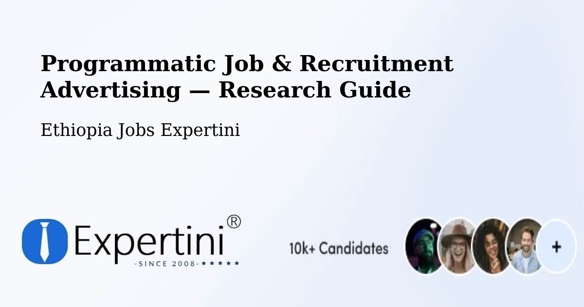 Programmatic Job & Recruitment Advertising — Research Guide – Liben Zone