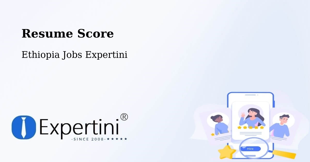 Resume Score & Job Description Match Tool – Liben Zone - Ethiopia Jobs Expertini